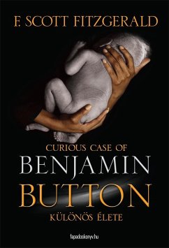 Benjamin Button különös élete (eBook, ePUB) - Scott Fitzgerald, F.