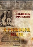 A Pickwick Klub I. kötet (eBook, ePUB)