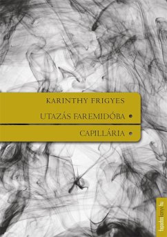 Utazás Faremidoba, Capillária (eBook, ePUB) - Karinthy, Frigyes