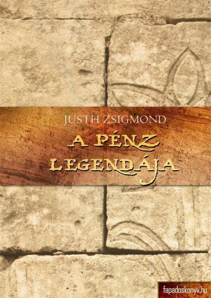 A pénz legendája, Gányó Julcsa, Fuimus (eBook, ePUB)