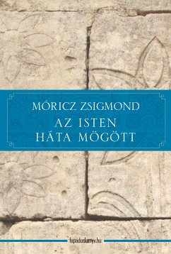 Az Isten háta mögött (eBook, ePUB) - Móricz, Zsigmond