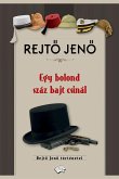 Egy bolond száz bajt csinál (eBook, ePUB)