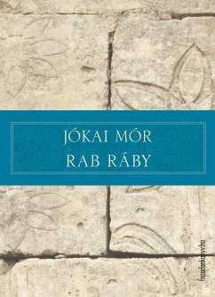 Rab Ráby (eBook, ePUB) - Jókai, Mór