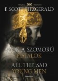 Azok a szomorú fiatalok - All the Sad Young Men (eBook, ePUB)