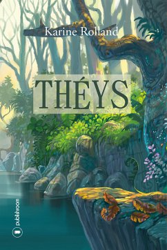 Théys (eBook, ePUB) - Rolland, Karine