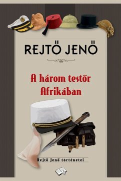 Cover A három testor Afrikában (eBook, ePUB)