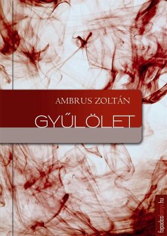 Gyűlölet (eBook, ePUB) - Ambrus, Zoltán