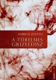 A türelmes Grizeldisz (eBook, ePUB)