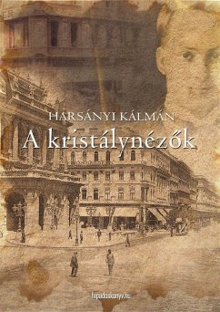 Cover A kristálynézok (eBook, ePUB)