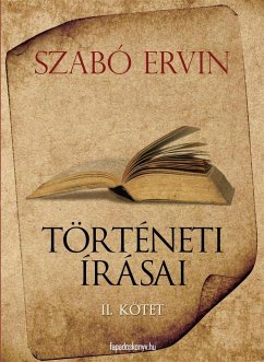 Szabó Ervin történeti írásai II. kötet (eBook, ePUB) - Szabó, Ervin