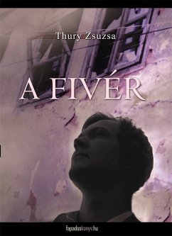 A fivér (eBook, ePUB) - Thury, Zsuzsa