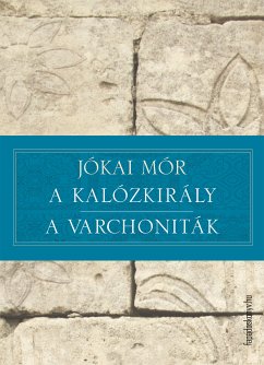 A kalózkirály – A varchoniták (eBook, ePUB) - Jókai, Mór