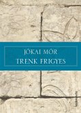 Trenk Frigyes (eBook, ePUB)