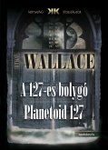 A 127-es bolygó - Planetoid 127 (eBook, ePUB)
