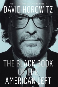 The Black Book of the American Left (eBook, ePUB) - Horowitz, David
