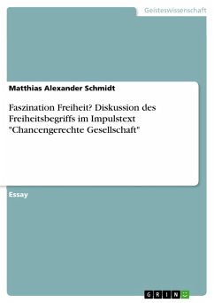Faszination Freiheit? Diskussion des Freiheitsbegriffs im Impulstext "Chancengerechte Gesellschaft" (eBook, PDF)