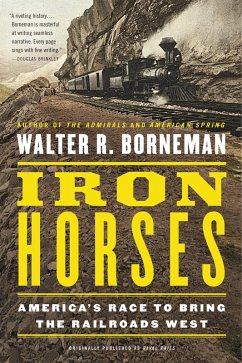 Iron Horses (eBook, ePUB) - Borneman, Walter R.