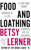 Food And Loathing (eBook, ePUB)