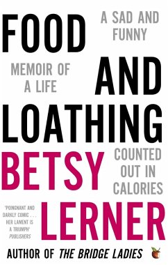 Food And Loathing (eBook, ePUB) - Lerner, Betsy