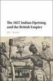 1857 Indian Uprising and the British Empire (eBook, PDF)