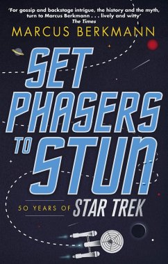 Set Phasers to Stun (eBook, ePUB) - Berkmann, Marcus