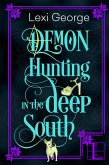 Demon Hunting in the Deep South (eBook, ePUB)