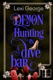 Demon Hunting in a Dive Bar (eBook, ePUB)