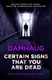 Certain Signs That You Are Dead (Oslo Crime Files 4) (eBook, ePUB)