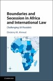 Boundaries and Secession in Africa and International Law (eBook, PDF)