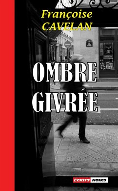 Ombre givrée (eBook, ePUB) - Cavelan, Françoise