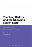Teaching History and the Changing Nation State (eBook, ePUB)