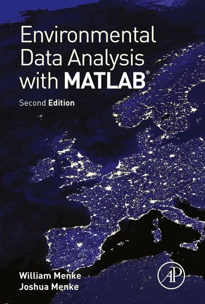 Environmental Data Analysis with MatLab (eBook, ePUB) Environmental Data Analysis with MatLab (eBook, ePUB)