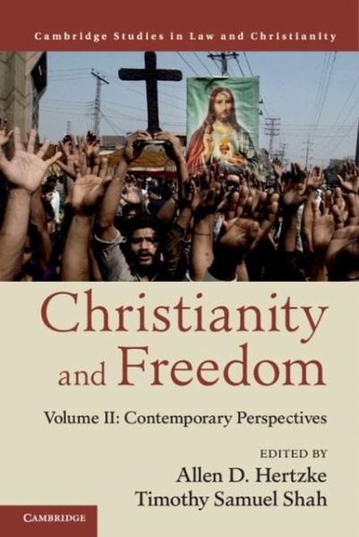 Christianity and Freedom: Volume 2, Contemporary Perspectives (eBook, PDF) Christianity and Freedom: Volume 2, Contemporary Perspectives (eBook, PDF)
