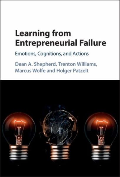 Learning from Entrepreneurial Failure (eBook, PDF) Learning from Entrepreneurial Failure (eBook, PDF)