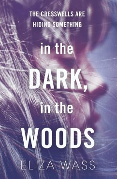 In the Dark, In the Woods (eBook, ePUB) - Wass, Eliza