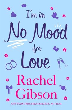 I'm In No Mood For Love (eBook, ePUB) - Gibson, Rachel