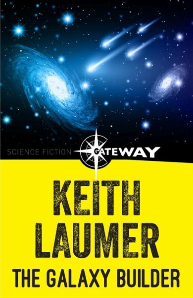 The Galaxy Builder (eBook, ePUB)
