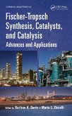 Fischer-Tropsch Synthesis, Catalysts, and Catalysis (eBook, PDF)