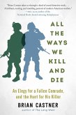 All the Ways We Kill and Die (eBook, ePUB)