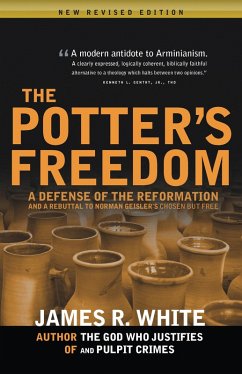 Potter's Freedom (eBook, ePUB) - White, James R.