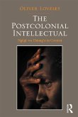 The Postcolonial Intellectual (eBook, ePUB)