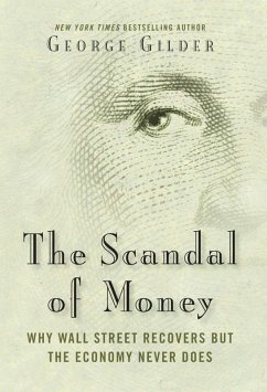 The Scandal of Money (eBook, ePUB) - Gilder, George