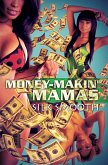 Money-Makin' Mamas (eBook, ePUB)