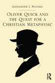 Oliver Quick and the Quest for a Christian Metaphysic (eBook, PDF)