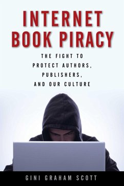 Internet Book Piracy (eBook, ePUB) - Scott, Gini Graham