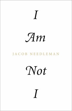 I Am Not I (eBook, ePUB) - Needleman, Jacob