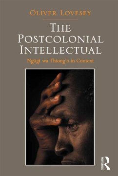 The Postcolonial Intellectual (eBook, PDF) - Lovesey, Oliver