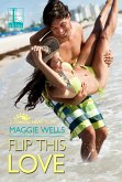 Flip This Love (eBook, ePUB)