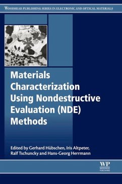 Materials Characterization Using Nondestructive Evaluation (NDE) Methods (eBook, ePUB)