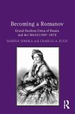 Becoming a Romanov. Grand Duchess Elena of Russia and her World (1807-1873) (eBook, ePUB)